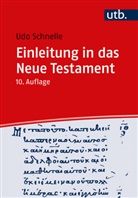Udo Schnelle, Udo (Prof. Dr.) Schnelle - Einleitung in das Neue Testament
