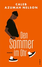 Caleb Azumah Nelson - Den Sommer im Ohr