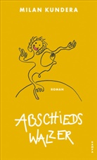 Milan Kundera - Abschiedswalzer