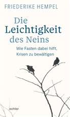 Friederike Hempel - Die Leichtigkeit des Neins