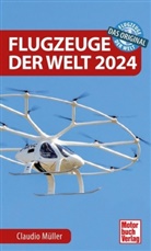 Claudio Müller - Flugzeuge der Welt 2024