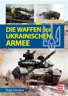 Viktor Schunkow - Die Waffen der ukrainischen Armee