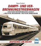 Rainer Zschech - Dampf- und Verbrennungstriebwagen