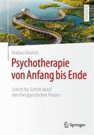 Gmelch, Markus Gmelch - Psychotherapie von Anfang bis Ende