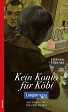 Stephan Pörtner - Kein Konto für Köbi
