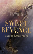 Rachel Jonas und Nikki Thorne - Kings of Cypress Pointe - Sweet Revenge