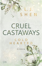 L J Shen, L. J. Shen - Cruel Castaways - Cold-Hearted