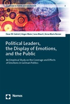 Oscar W Gabriel, Oscar W. Gabriel, Jürgen Maier, Lena Masch, Lena et al Masch, Anna-Maria Renner - Political Leaders, the Display of Emotions, and the Public