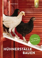 Wilhelm Bauer - Hühnerställe bauen
