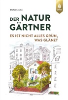 Stefan Leszko - Der Naturgärtner