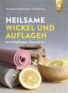Bernadette Bächle-Helde, Ursel Bühring - Heilsame Wickel und Auflagen