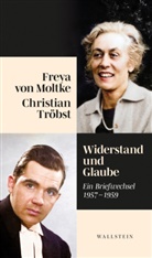 Freya von Moltke, Freya von Moltke, Krzysztof Ruchniewicz, Zybura, Marek Zybura - Widerstand und Glaube