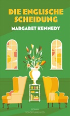 Margaret Kennedy - Die englische Scheidung