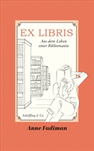Anne Fadiman - Ex Libris