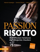 Helm Bachmann, Helmut Bachmann, Heinrich Gasteiger, Gerhard Wieser - Passion Risotto