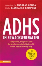 Andreas Conca, Andreas (Dr.) Conca, Giancarlo Giupponi, Giancarlo (PD Dr.) Giupponi - ADHS im Erwachsenenalter
