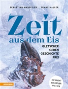 Franz Josef Haller, Sebastian Marseiler - Zeit aus dem Eis