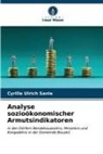 Cyrille Ulrich Sanle - Analyse sozioökonomischer Armutsindikatoren