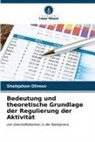 Shohjahon Olimov - Bedeutung und theoretische Grundlage der Regulierung der Aktivität