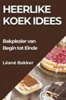 Léané Bakker - Heerlike Koek Idees