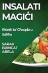 Sarah Brincat Abela - Insalati Magi¿i