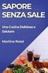 Martina Rossi - Sapore Senza Sale