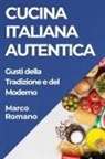 Marco Romano - Cucina Italiana Autentica