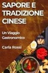 Carla Rossi - Sapore e Tradizione Cinese