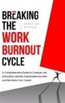 Ernestine Michels - Breaking the Work Burnout Cycle