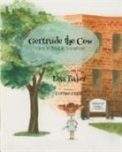 Lisa Baker - Gertrude the Cow Gets in Trouble Somehow