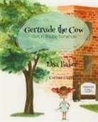 Lisa Baker - Gertrude the Cow Gets in Trouble Somehow