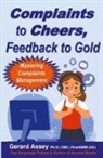 Gerard Assey - Complaints to Cheers, Feedback to Gold