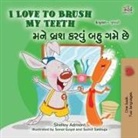 Shelley Admont, Kidkiddos Books - I Love to Brush My Teeth (English Gujarati Bilingual Book for Kids)