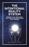 Emily Baddeley-White - The Intentional Reality System