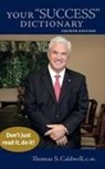 Thomas S Caldwell - Your "Success" Dictionary
