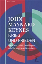 Dorothea Hauser, John Maynard Keynes, Joachim Kalka - Krieg und Frieden