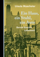 Ursula Muscheler - Ein Haus, ein Stuhl, ein Auto