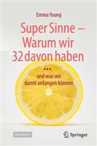 Emma Young - Super Sinne - Warum wir 32 davon haben
