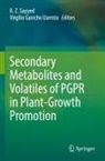 Gavicho Uarrota, R. Z. Sayyed, Virgilio Gavicho Uarrota, R Z Sayyed - Secondary Metabolites and Volatiles of PGPR in Plant-Growth Promotion
