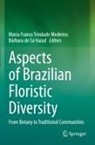 de Sá Haiad, Bárbara de Sá Haiad, Maria Franco Trindade Medeiros, Maria Franco Trindade Medeiros - Aspects of Brazilian Floristic Diversity