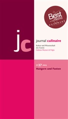 Martin Wurzer-Berger - journal culinaire. Kultur und Wissenschaft des Essens - 36: journal culinaire. Kultur und Wissenschaft des Essens