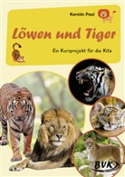 Kerstin Paul - Kurzprojekt Löwen und Tiger