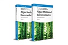 Ranga Rao Ambati, Se-Kwon Kim, Ambati Ranga Rao, Ambati Ranga Rao, Ranga Rao Ambati, G. A. Ravishankar... - Algae Mediated Bioremediation