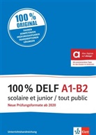 Stéphanie Allouard, Gabrielle Bosse, Ma Cravageot, Marie Cravageot, Gabrielle Joly - 100% DELF A1-B2 scolaire et junior / tout public