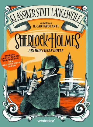  Il Cartavolante - Sherlock Holmes (Klassiker statt Langeweile) - Rätsel, Spiele und Aktivitäten für Leseratten