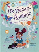 Robyn Valentine, Flavia Sorrentino - Die Hexen-Azubine. Verwandle deine Energie in pure Magie