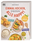 Marie Dingler, Anika Kühngrün, DK Verlag - Einmal kochen, alle happy!