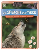 Michael Leach, Michael (Dr.) Leach, Meriel Lland, Meriel (Dr.) Lland, Asia Orlando, DK Verlag - Kids - Die Sprache der Tiere