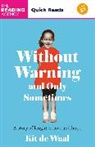 Kit De Waal - Without Warning and Only Sometimes