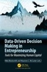 Nikki E. Mccusker Blackmith, Nikki E. Mccusker Blacksmith, Nikki Blackmith, Nikki Blacksmith, Maureen E. McCusker - Data-Driven Decision Making in Entrepreneurship